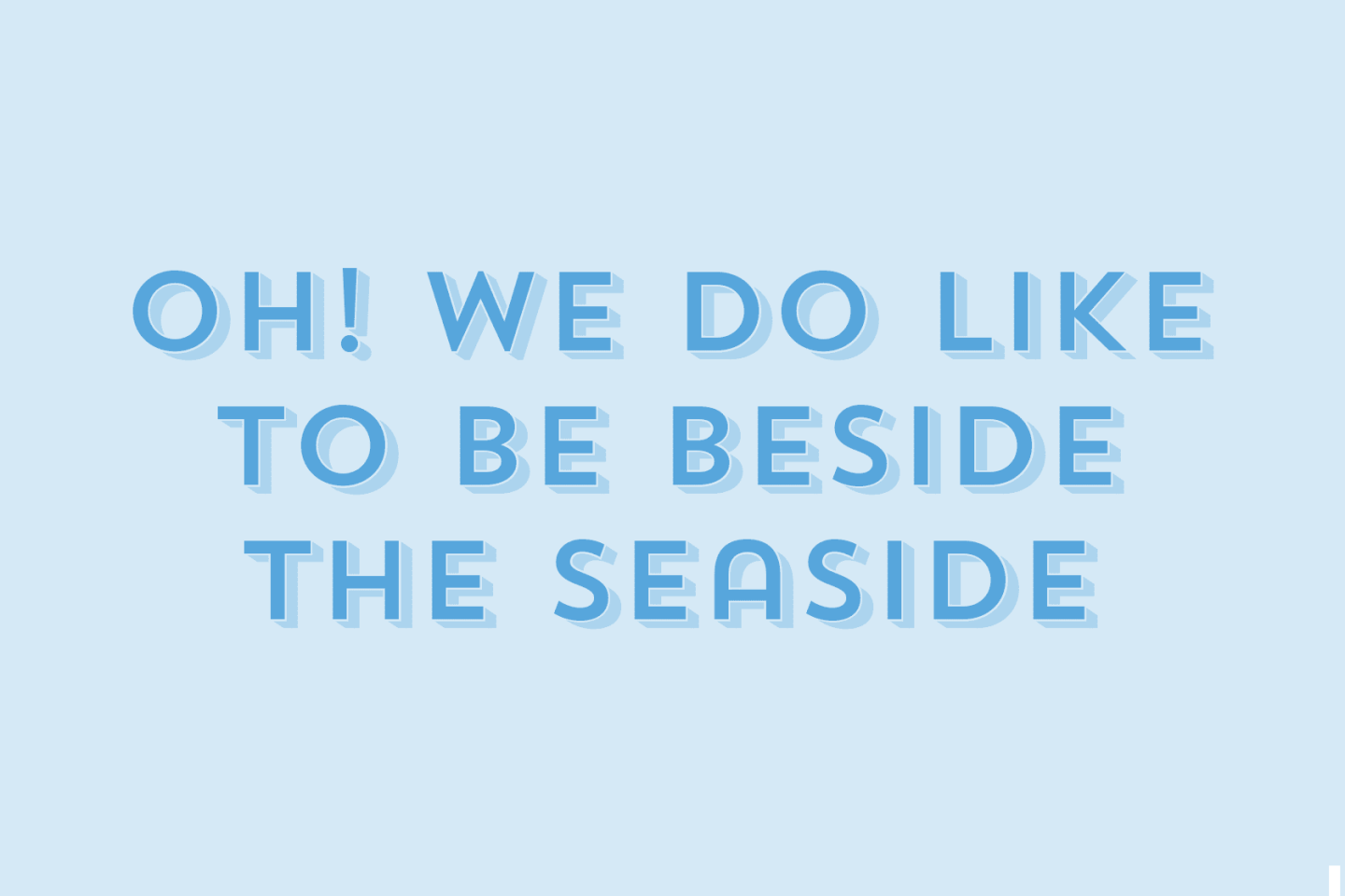 Oh! We do like to be